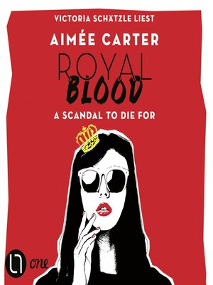 cover image of Royal Blood--A Scandal to Die For